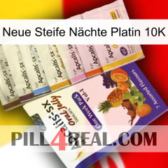Neue Steife Nächte Platin 10K 11